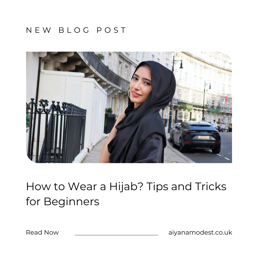 How to Wear a Hijab? Tips and Tricks for Beginners